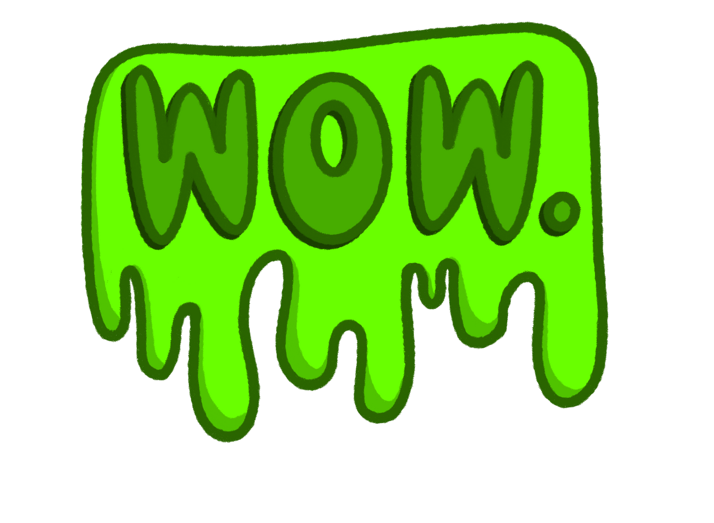 Dripping in Sarcasm WOW Vinyl Sticker