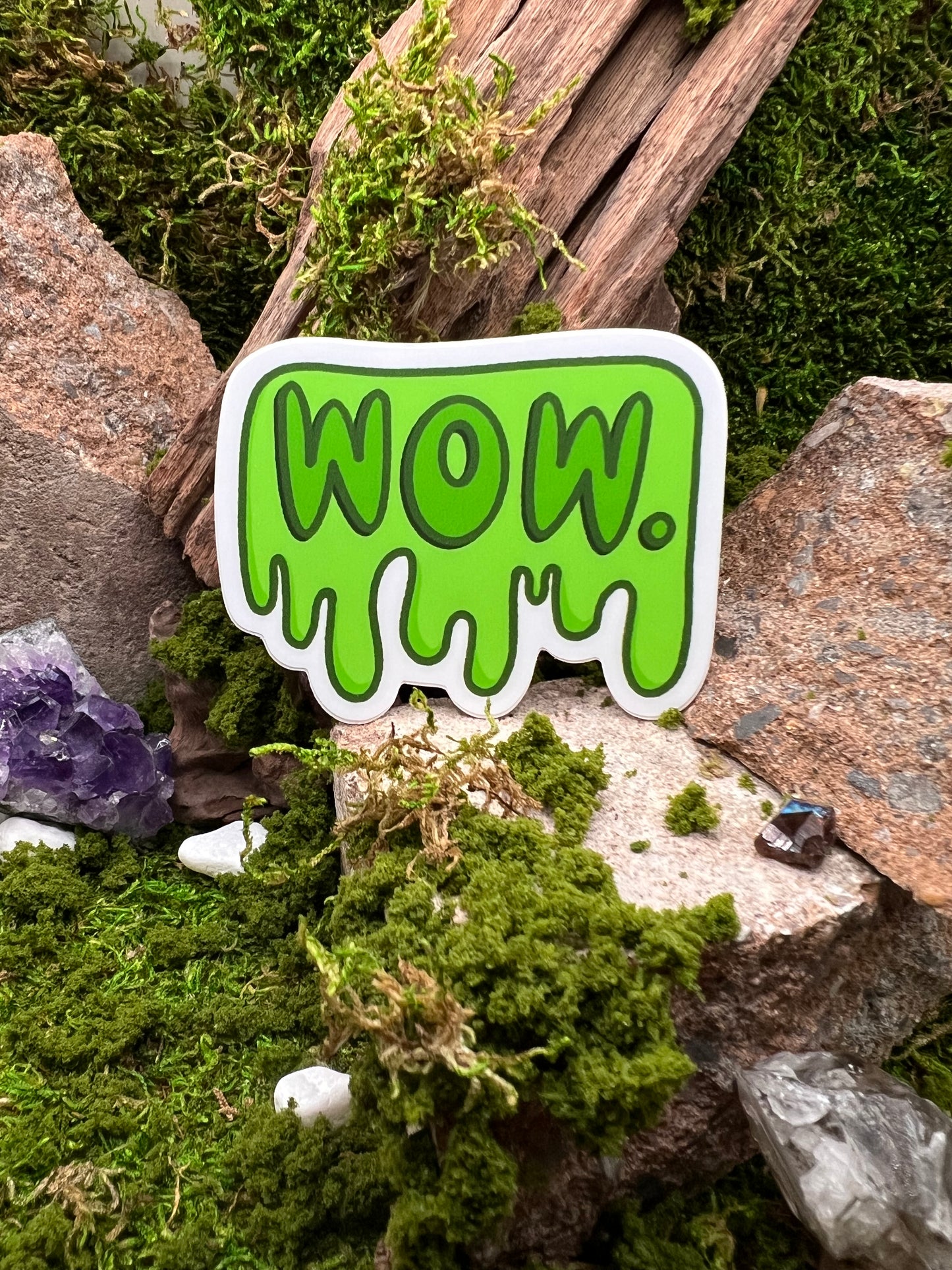 Dripping in Sarcasm WOW Vinyl Sticker