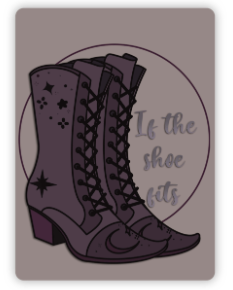 If the Shoe Fits Vinyl Sticker